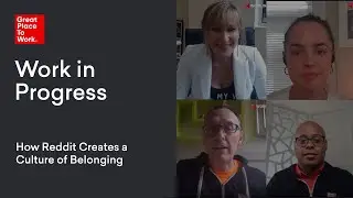 Work In Progress: How Reddit Creates a Culture of Belonging