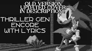 [OUTDATED, LOOK IN DESC] Thriller Gen Encore WITH LYRICS ~ FNF VS. Rewrite Lyrical Cover