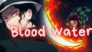 [AMV] - Blood water🎶[Demon Slayer]
