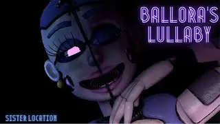 Ballora's Lullaby [SFM]