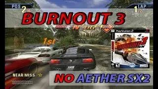 Burnout 3 rodando no novo Aether SX2