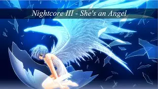 Nightcore III - She's an Angel