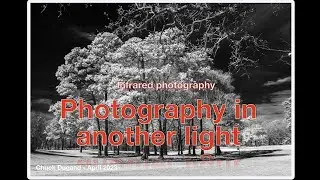 Kingwood Photo Club Infrared Workshop