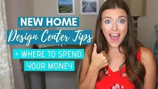 Building a New House: Design Center Tips + Where to Put Your Money