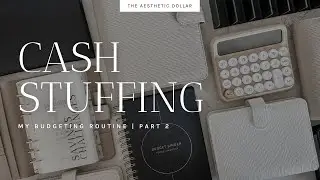 Cash Stuffing | August No. 1 | My Budgeting Routine | Part 2 | Sinking Funds + Savings Challenges