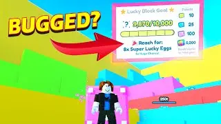 🔥 BUG 🔥 LUCKY BLOCK GOAL DID NOT GIVE SUPER LUCKY EGGS 🔥 PET SIMULATOR X