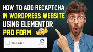 how to add Recaptcha in WordPress || add Recaptcha in Elementor form || Elementor Pro tutorial Urdu