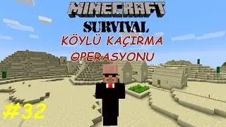 KÖYLÜLER BİZİ TROLLEDİ | Minecraft Türkçe Survival | Bölüm 32