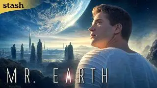 Mr. Earth | Sci-Fi | Full Movie | Space Exploration