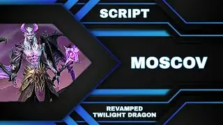 REVAMPED Skin Script Moscov Epic (TWILIGHT DRAGON) Early Access No Password