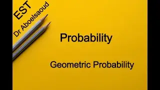 EST | Lesson29 | Probability --- Geometric Probability