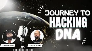 Journey To Hacking DNA | Kashif Khan | Moonshot Journeys | #1 | Coach Zubair 