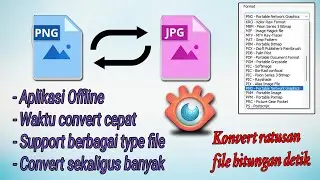 Sangat Cepat, CONVERT RIBUAN FILE GAMBAR KE FORMAT LAIN JPG, PNG, BMP