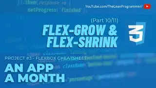 What is Flex Grow and Flex Shrink in CSS Flexbox? | The Complete Flexbox Tutorial Part 10
