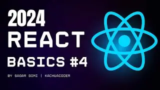 React In 2024 For Absolute Beginners | #4 Your First React Project with CSS | KachuaCoder