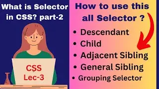 ||Lec-3 || what is selector in CSS ? part-2 || how to use selector in html with CSS