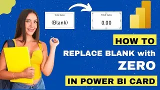 Replace Blank with Zero In Power BI Card or KPI Visual 2024 | DataMinds Academy