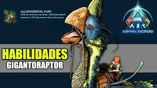 GIGANTORAPTOR - TODAS AS HABILIDADES - BUFF EXPLICADO! - ARK ASCENDED
