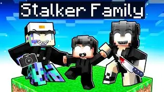 Having a STALKER FAMILY in Minecraft!