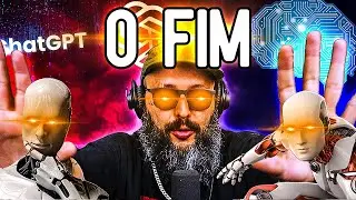 INTELIGÊNCIA ARTIFICIAL - O FIM DA HUMANIDADE