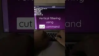 cut command in Linux - Vertical Filtering Data