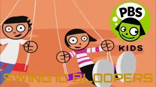 PBS KIDS SWING ID BLOOPERS
