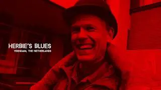 Herbie's Blues - Convict Micheal J. | World Wild Bunch Sessions