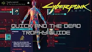 Cyberpunk 2077 - The Quick and the Dead Trophy Guide