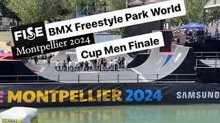 Fise Montpellier 2024 | UCI BMXFreestyle Park World Cup MenFinale | Финал Кубка мира ВМХ мужчины