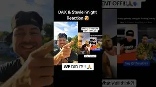 DAX & Stevie Knight reacted to my verse! 🤯🤯🤯 