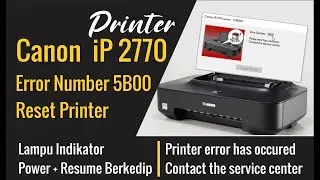 RESET PRINTER CANON IP 2770 | Error Code 5B00