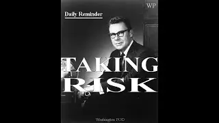 EARL NIGHTINGALE : Taking Risk ( Daily Reminder !) PART 1