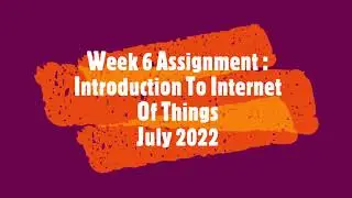 #nptel Interoduction to internet of things Week 6 Assignment answer 2022
