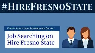 HireFresnoState: [Step 2] Use Filters to Identify Jobs and Internships and Set Up Email Alerts