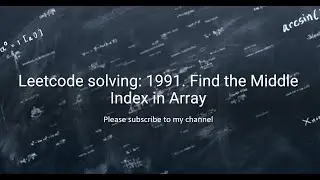 Leetcode solving: 1991. Find the Middle Index in Array
