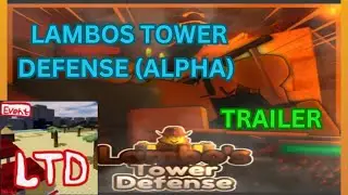 Lambo's Tower Defense ALPHA Trailer