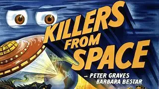 Killers from Space (1954) -  FULL MOVIE