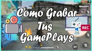 Cómo Grabar GamePlays en FULL HD 2019 🎮  | Cómo Grabar la Pantalla en Windows 7/8/10 Gratis 👍