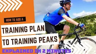 How To Add A Training Plan To Training Peaks