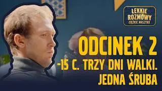 Chlebuś. Jajecznica na masce wozidła.–15°C. Śruba, która nie chciała puścić
