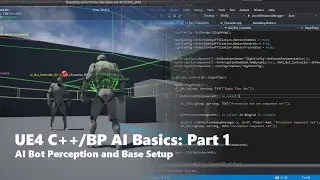 Unreal Engine 4 C++/Blueprint AI Basics Part 1: AI Bot Perception and Base Setup