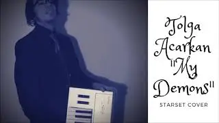 Starset - My Demons (Tolga Acarkan Cover)