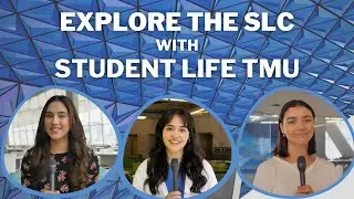 Explore the SLC with Student Life TMU
