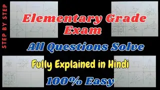 Elementary Drawing Grade Exam Geometry Drawing - All Question solve - 100% easy step by step - Fully