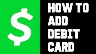Cash App How To Add Debit Card - How To Link Debit Card in Cash App Video Guide Help
