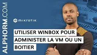 Formation MikroTik : Utiliser WinBox pour administrer la VM ou un boitier sous MikroTik