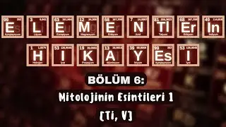 THE STORY OF THE ELEMENTS | EPISODE 6: “BREEZES OF MYTHOLOGY I” (Ti, V)