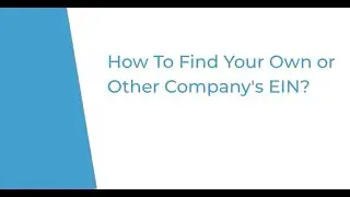 How to Find Your Own or Other Company's EIN? | IncParadise