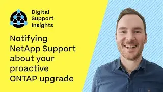 Notifying NetApp Support about your proactive ONTAP upgrade | Digital Support Insights