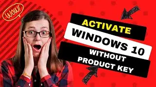 How To Activate Windows 10 Free - No Need Product Key For Windows 10